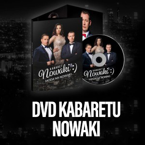Kabaret Nowaki - Moda na Nowaki